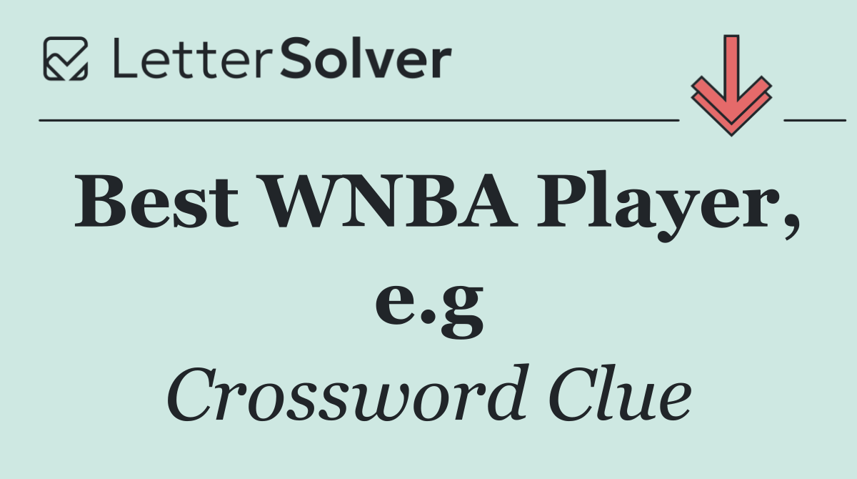 Best WNBA Player, e.g