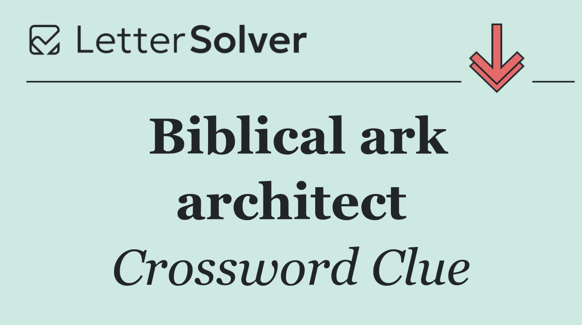 Biblical ark architect