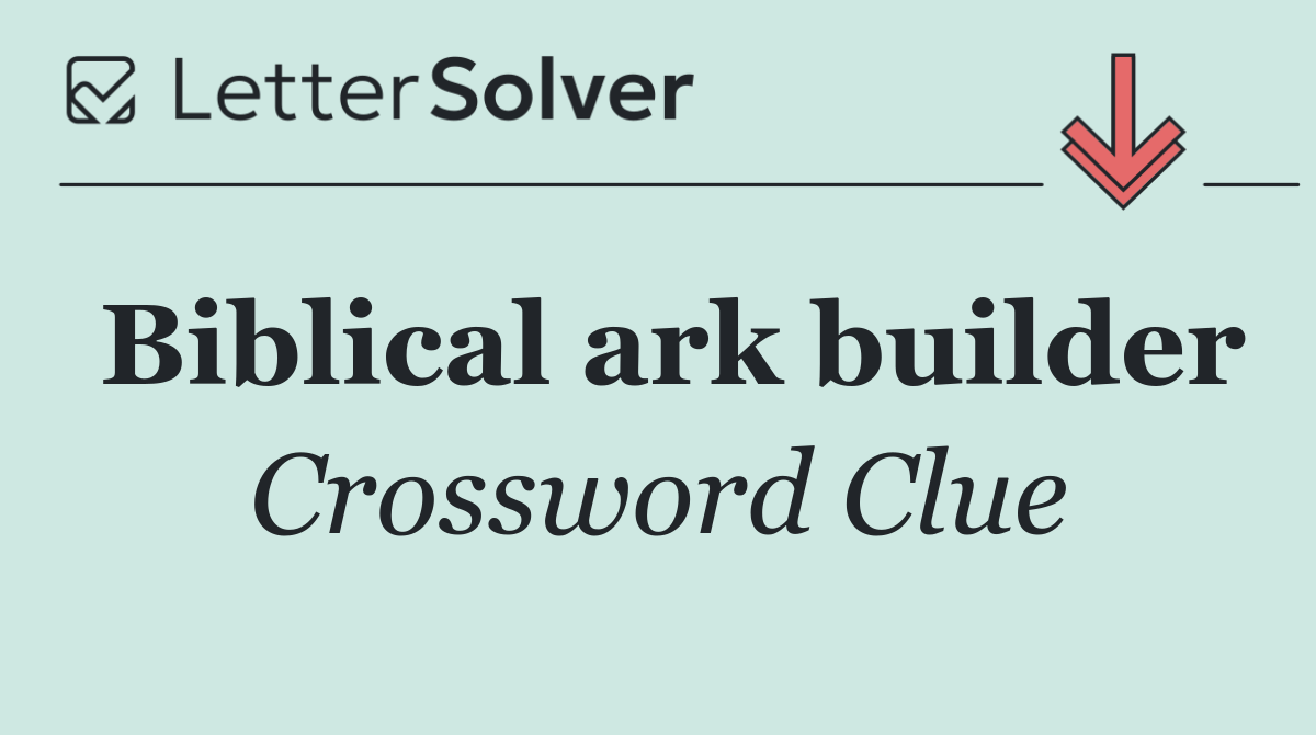 Biblical ark builder