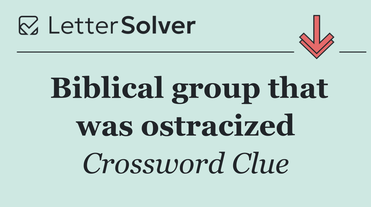 Biblical group that was ostracized