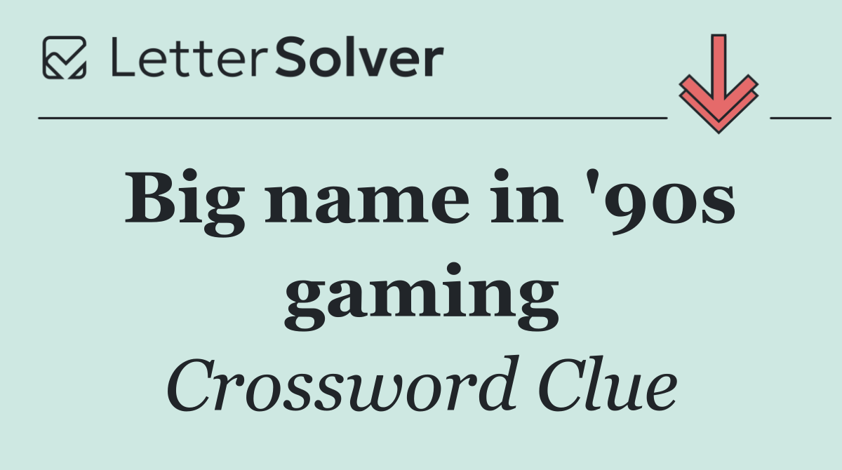 Big name in '90s gaming