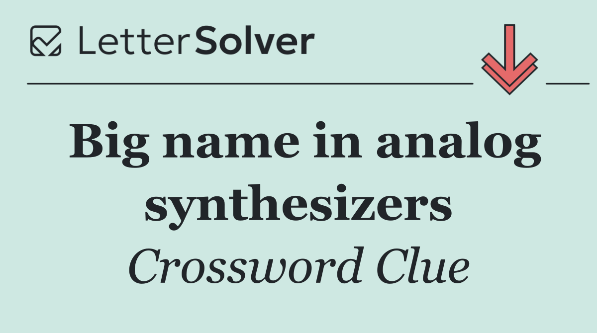 Big name in analog synthesizers
