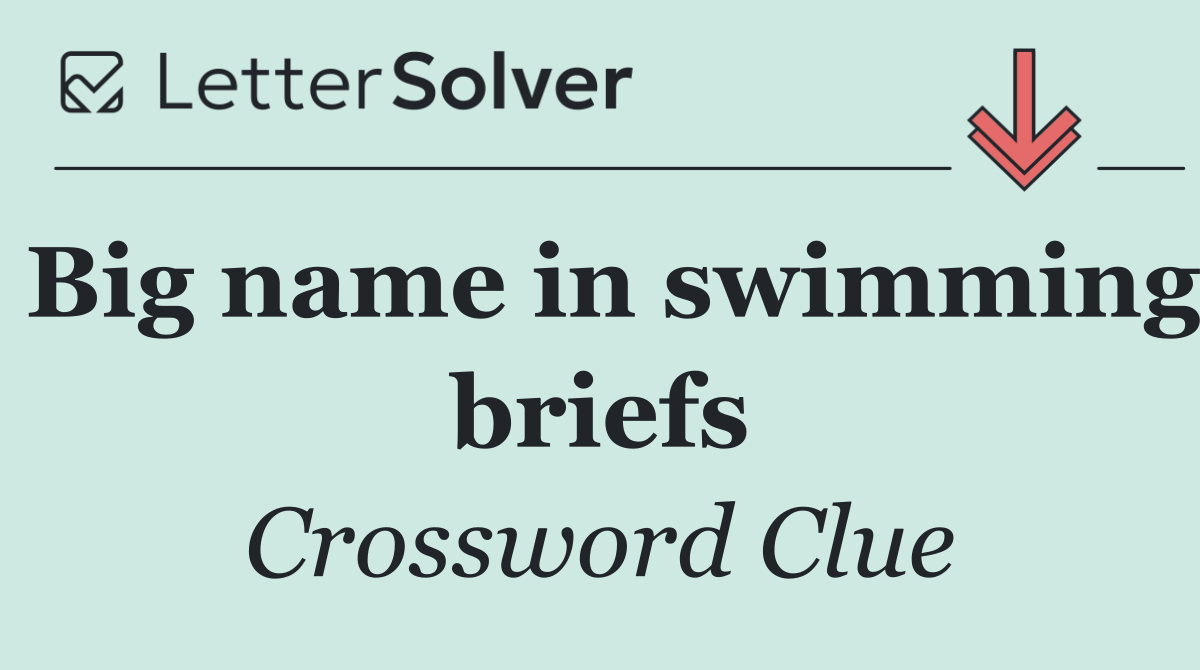 Big name in swimming briefs