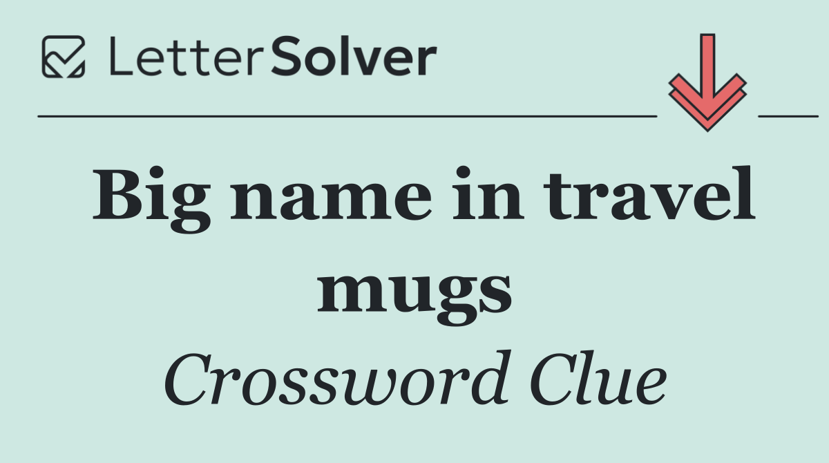 Big name in travel mugs