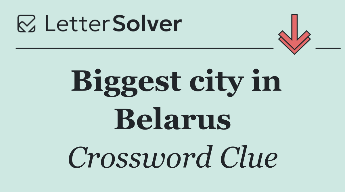 Biggest city in Belarus