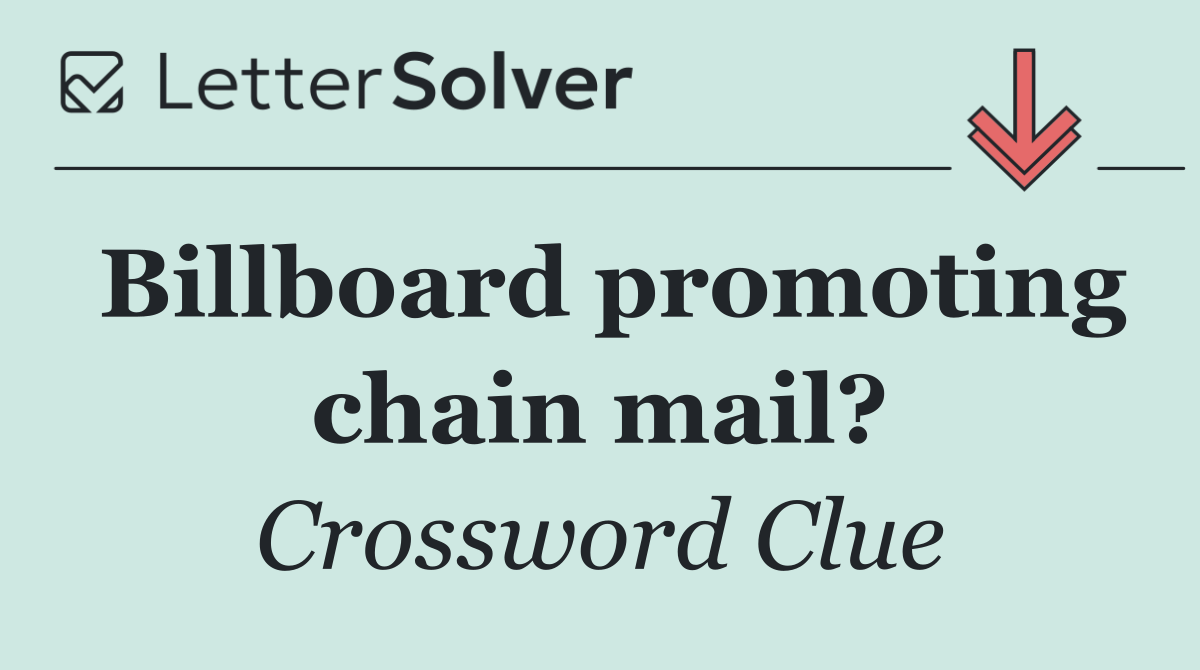 Billboard promoting chain mail?