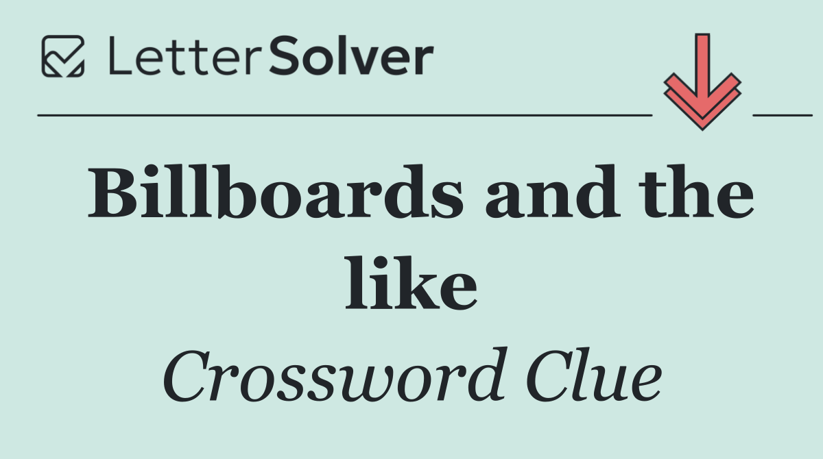 Billboards and the like