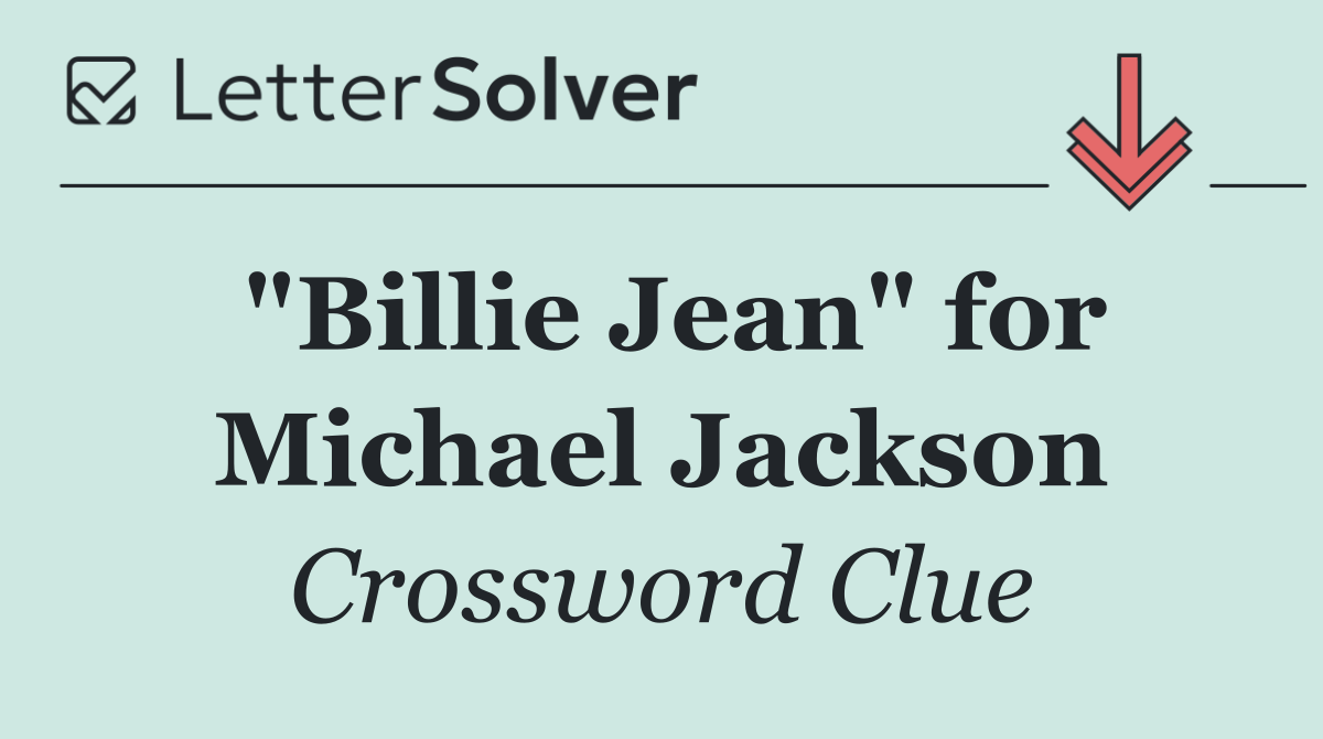 "Billie Jean" for Michael Jackson