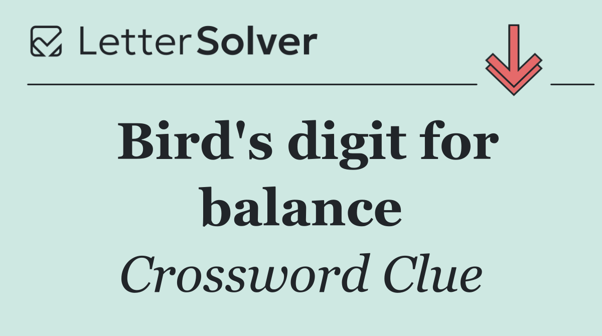 Bird's digit for balance