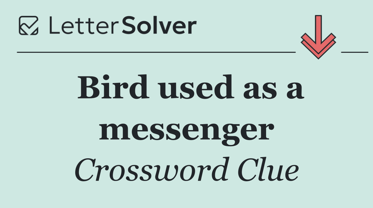 Bird used as a messenger