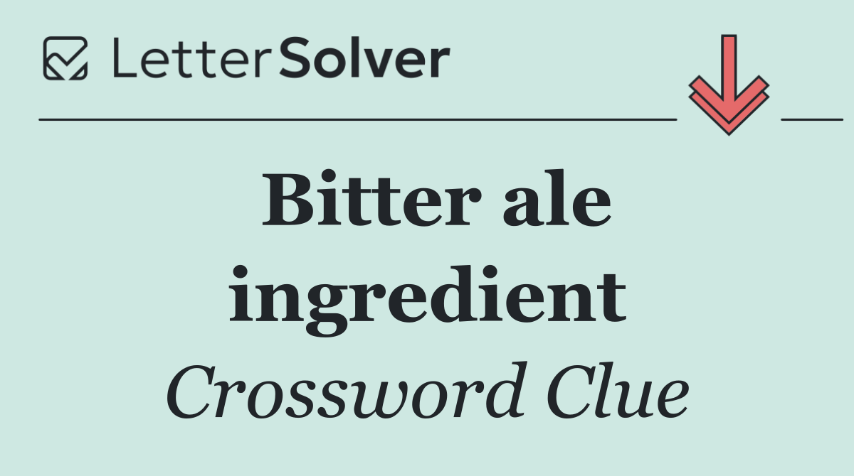 Bitter ale ingredient
