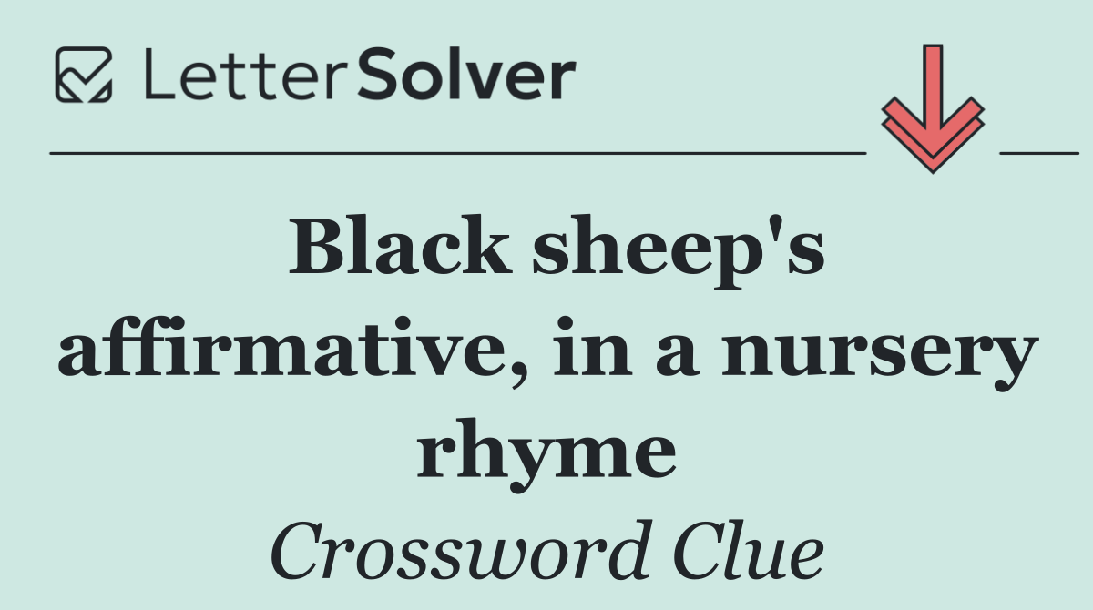 Black sheep's affirmative, in a nursery rhyme