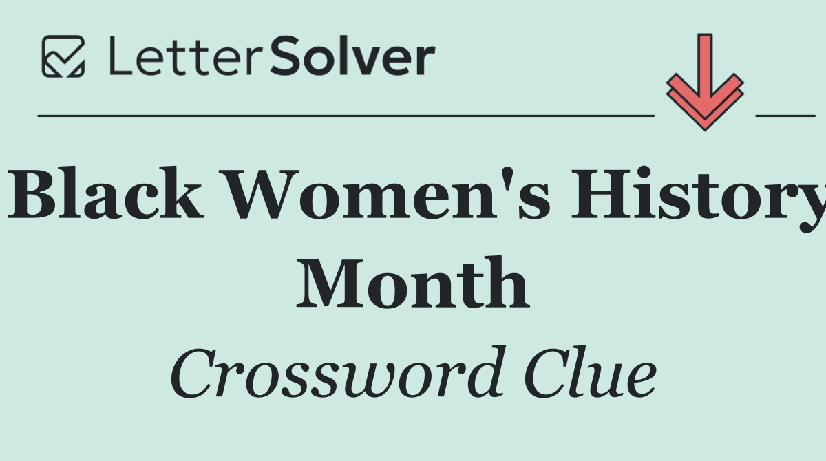 Black Women's History Month