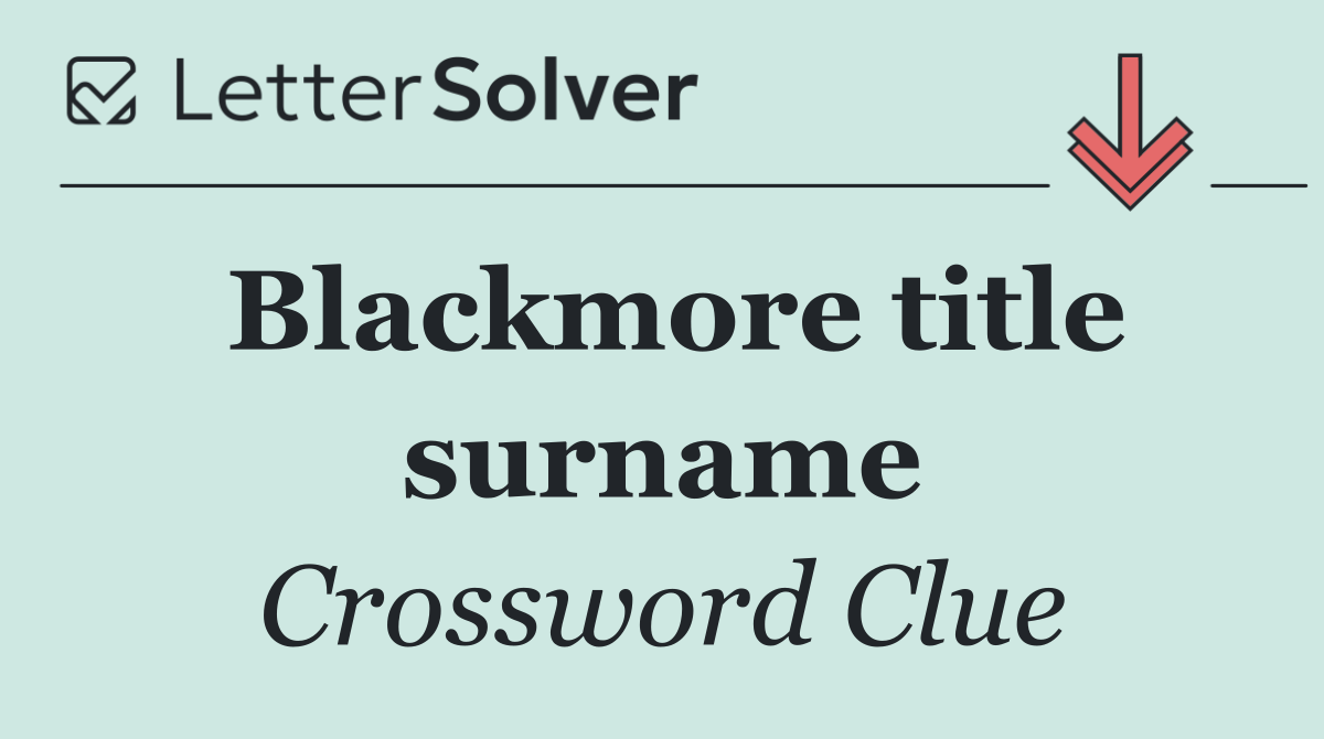Blackmore title surname