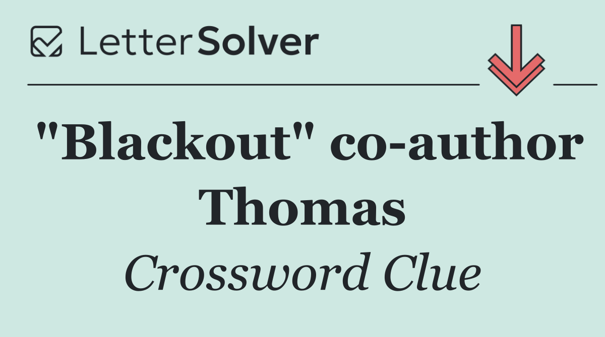 "Blackout" co author Thomas
