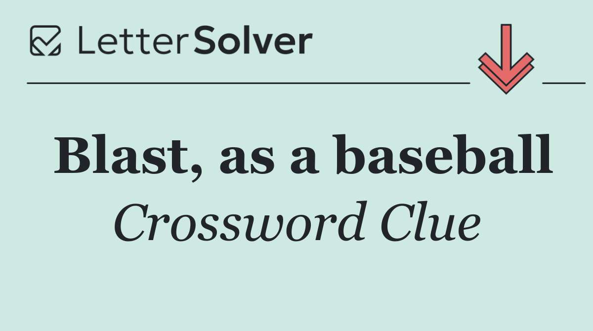 Blast, as a baseball
