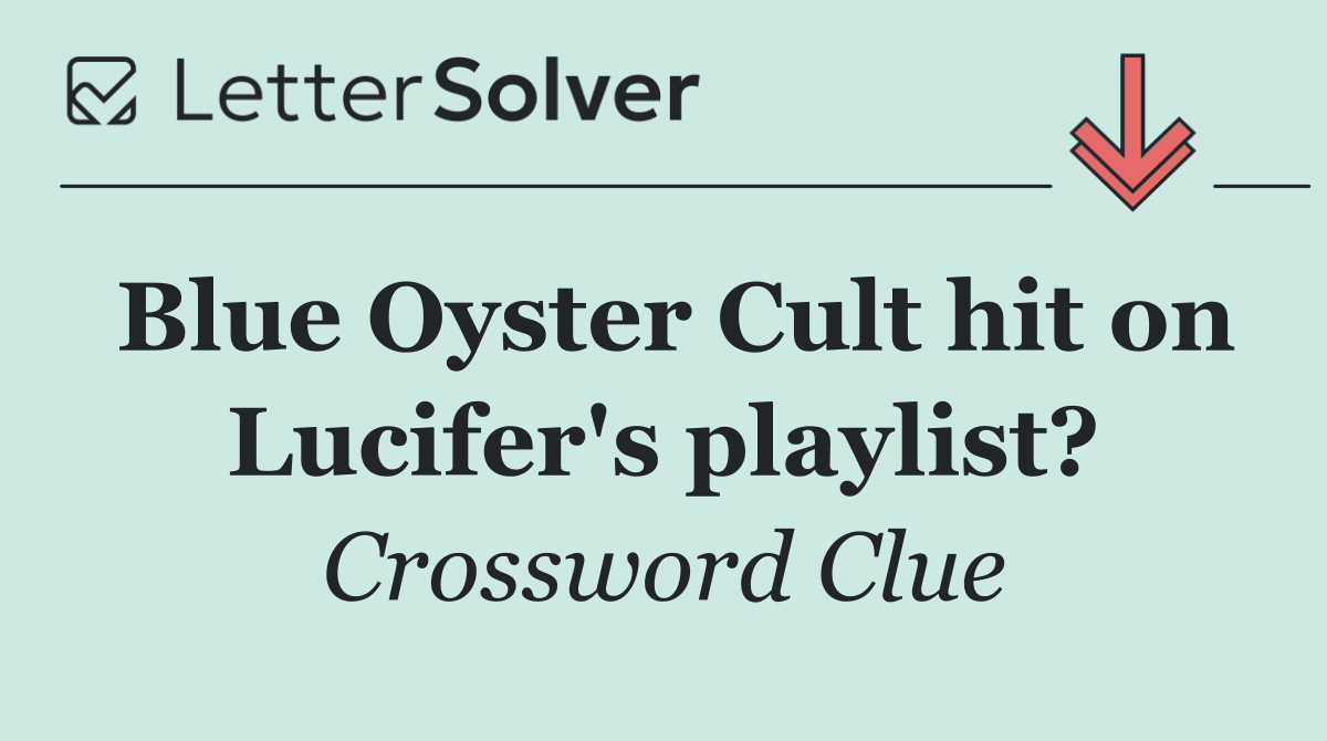 Blue Oyster Cult hit on Lucifer's playlist?
