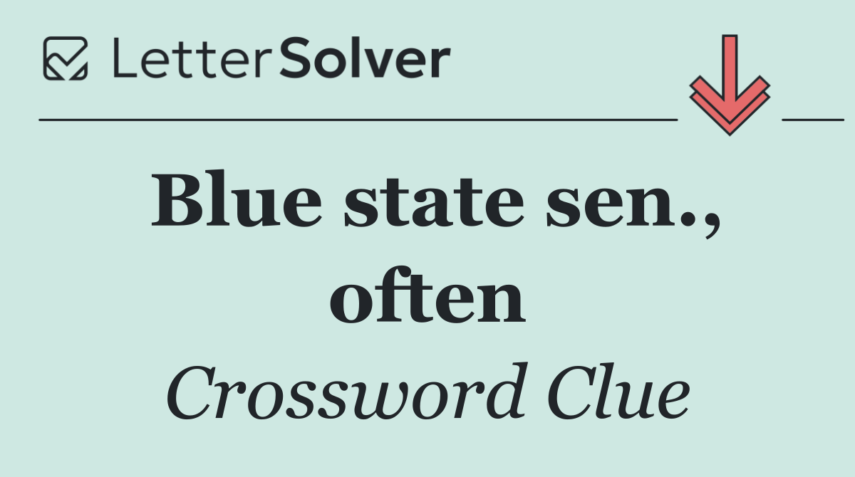 Blue state sen., often