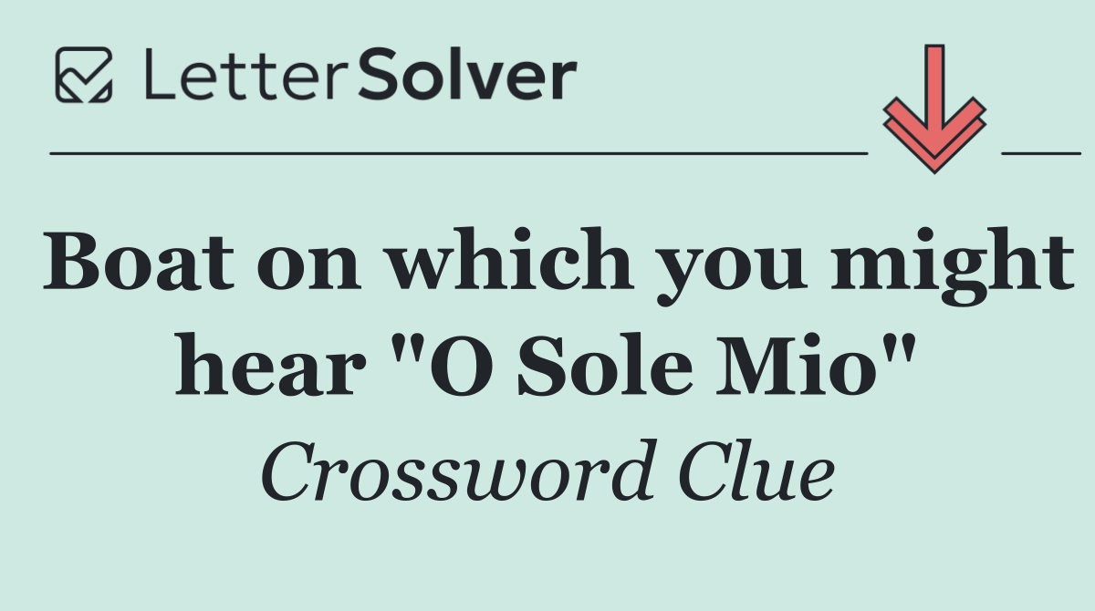 Boat on which you might hear "O Sole Mio"