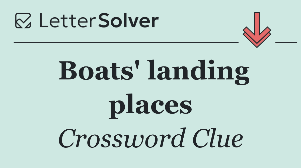 Boats' landing places