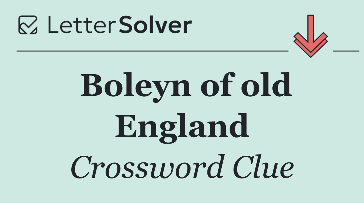 Boleyn of old England