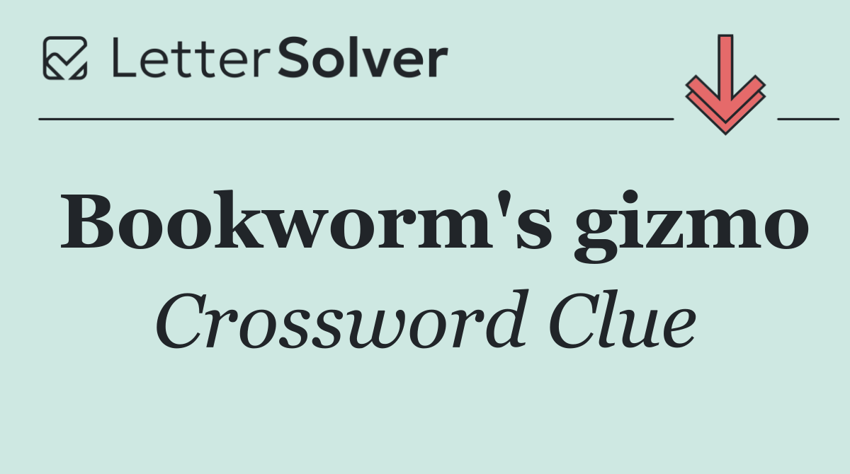 Bookworm's gizmo