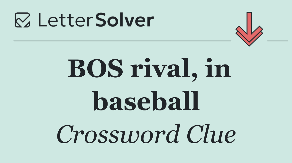 BOS rival, in baseball