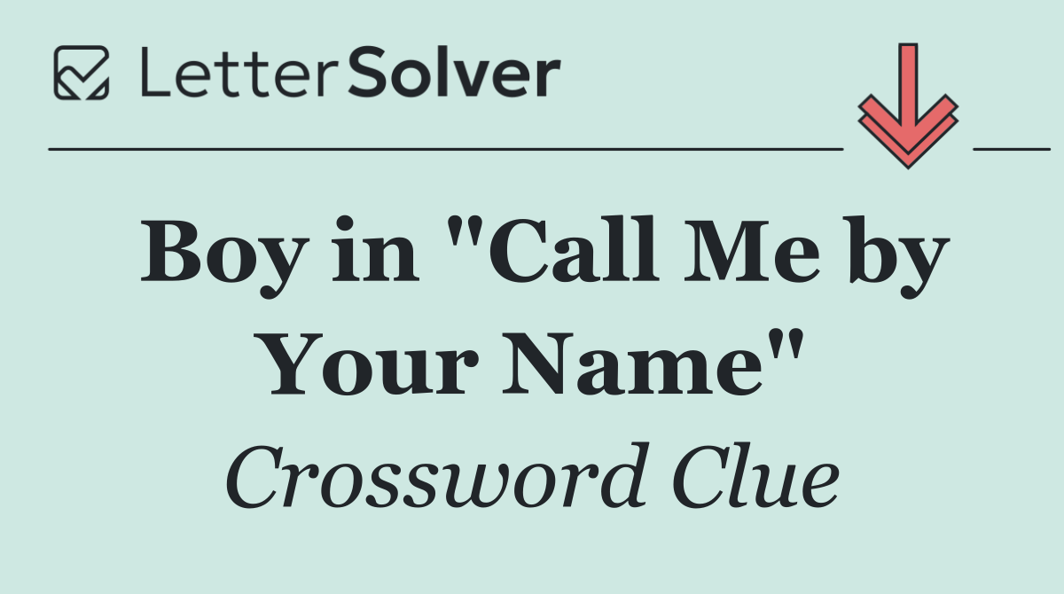 Boy in "Call Me by Your Name"