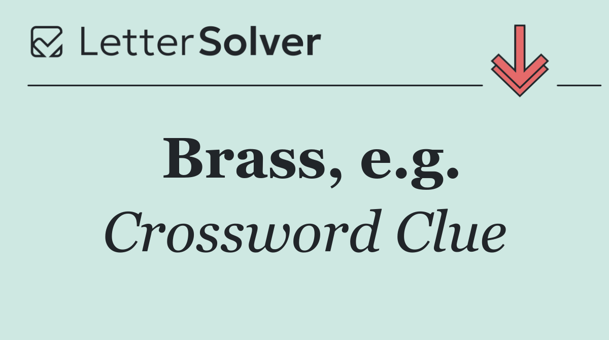 Brass, e.g.