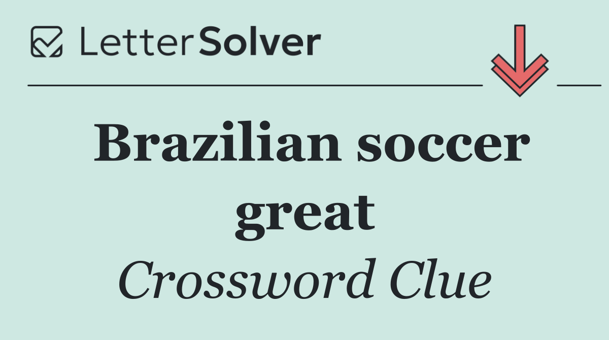 Brazilian soccer great