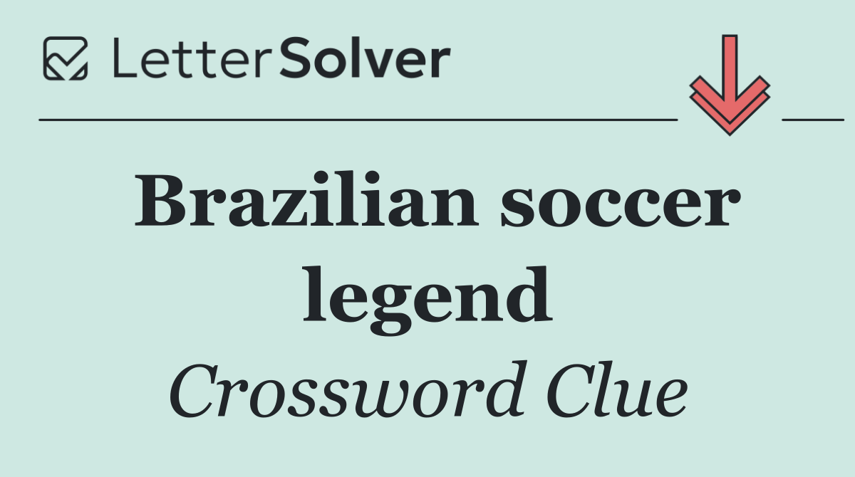 Brazilian soccer legend