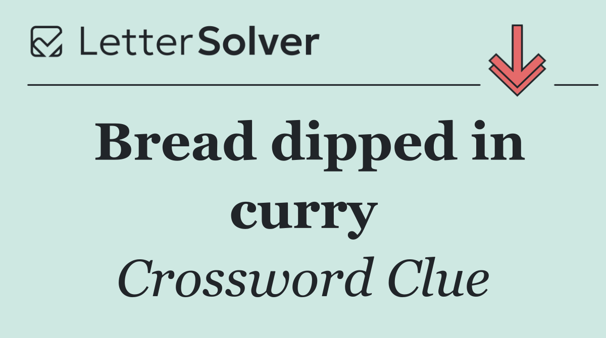 Bread dipped in curry