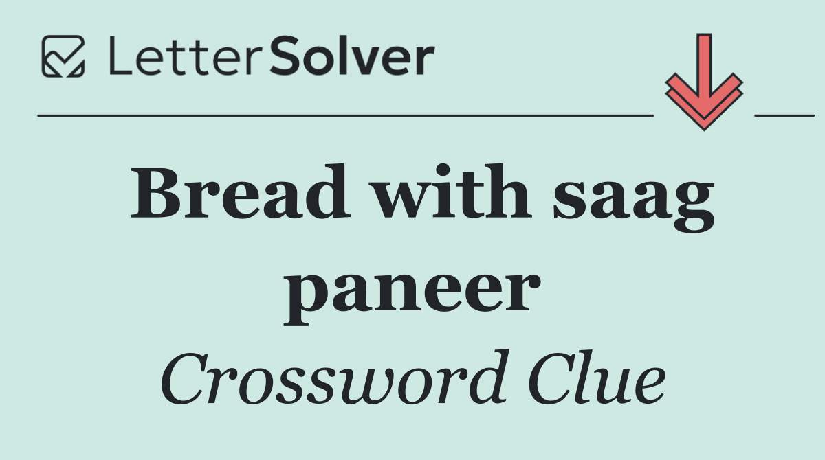 Bread with saag paneer