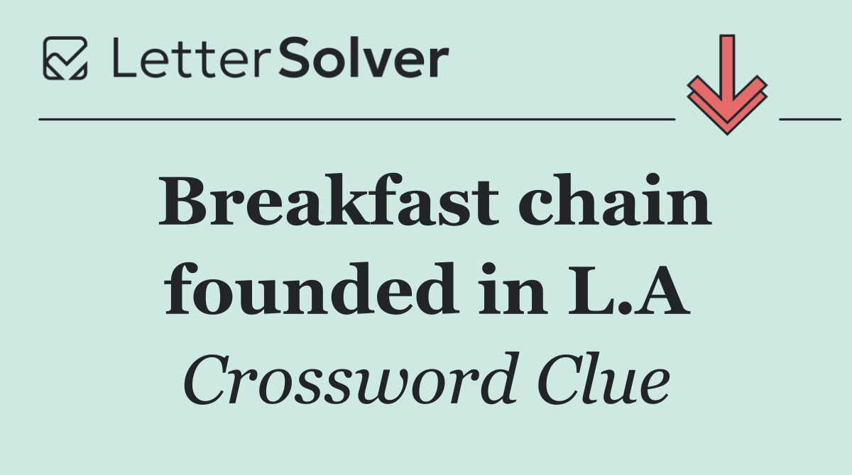 Breakfast chain founded in L.A