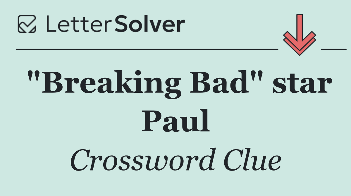 "Breaking Bad" star Paul
