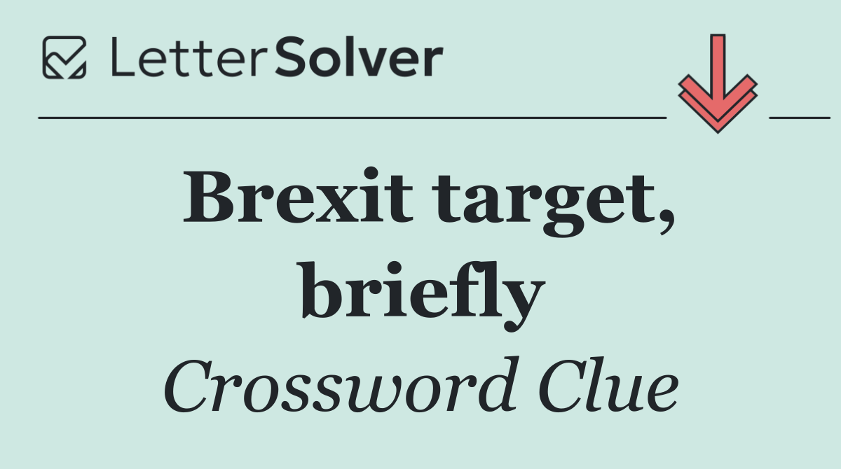 Brexit target, briefly