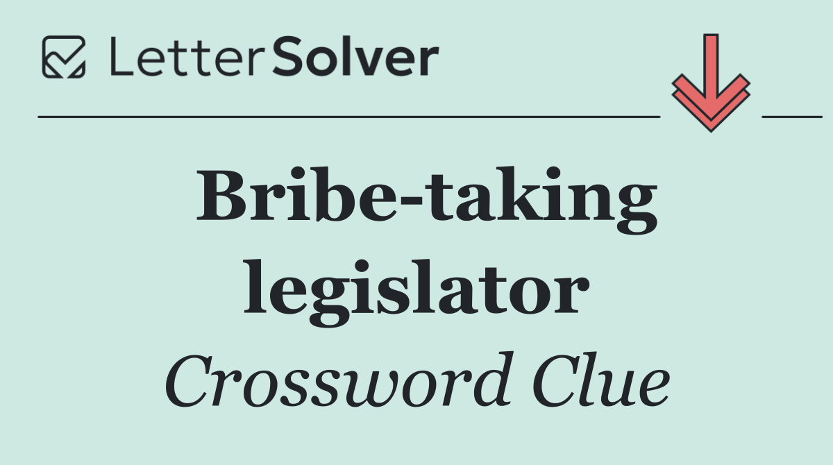Bribe taking legislator