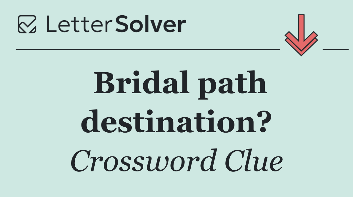 Bridal path destination?