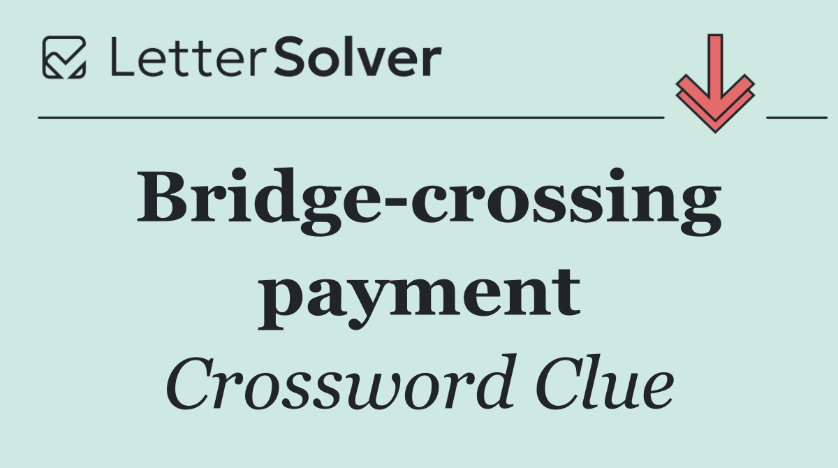 Bridge crossing payment
