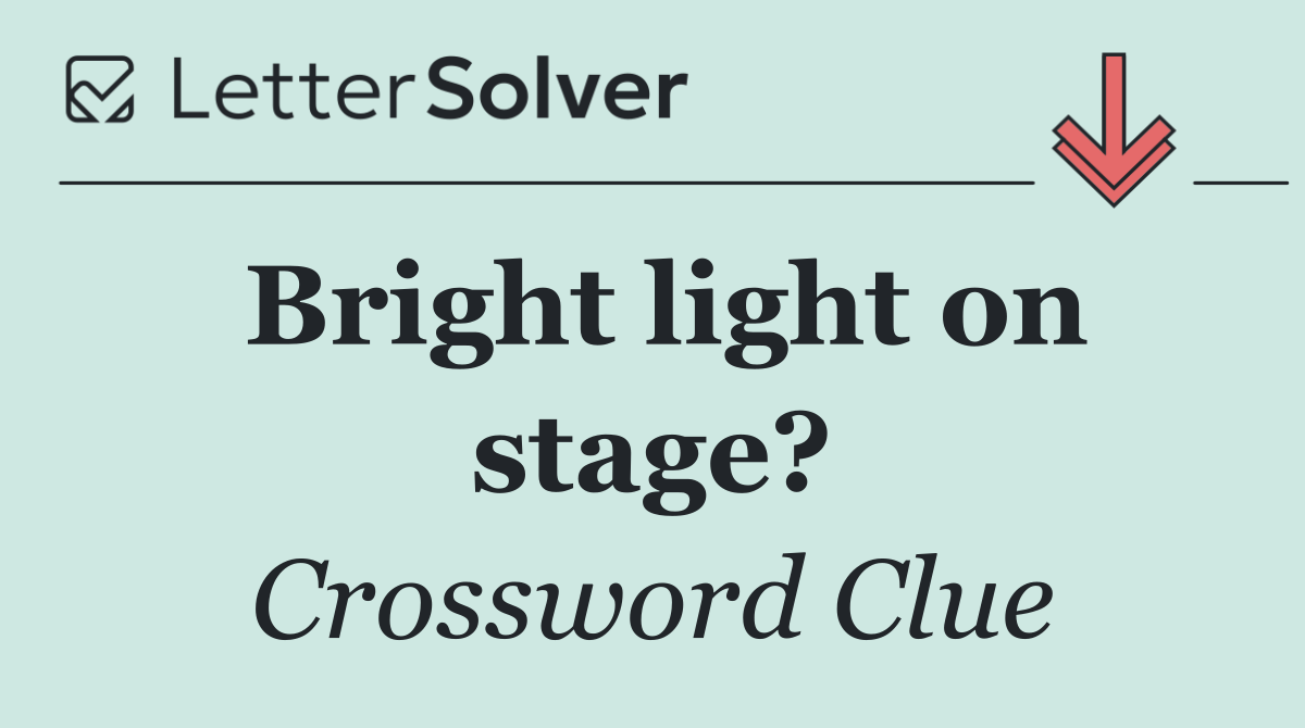 Bright light on stage?