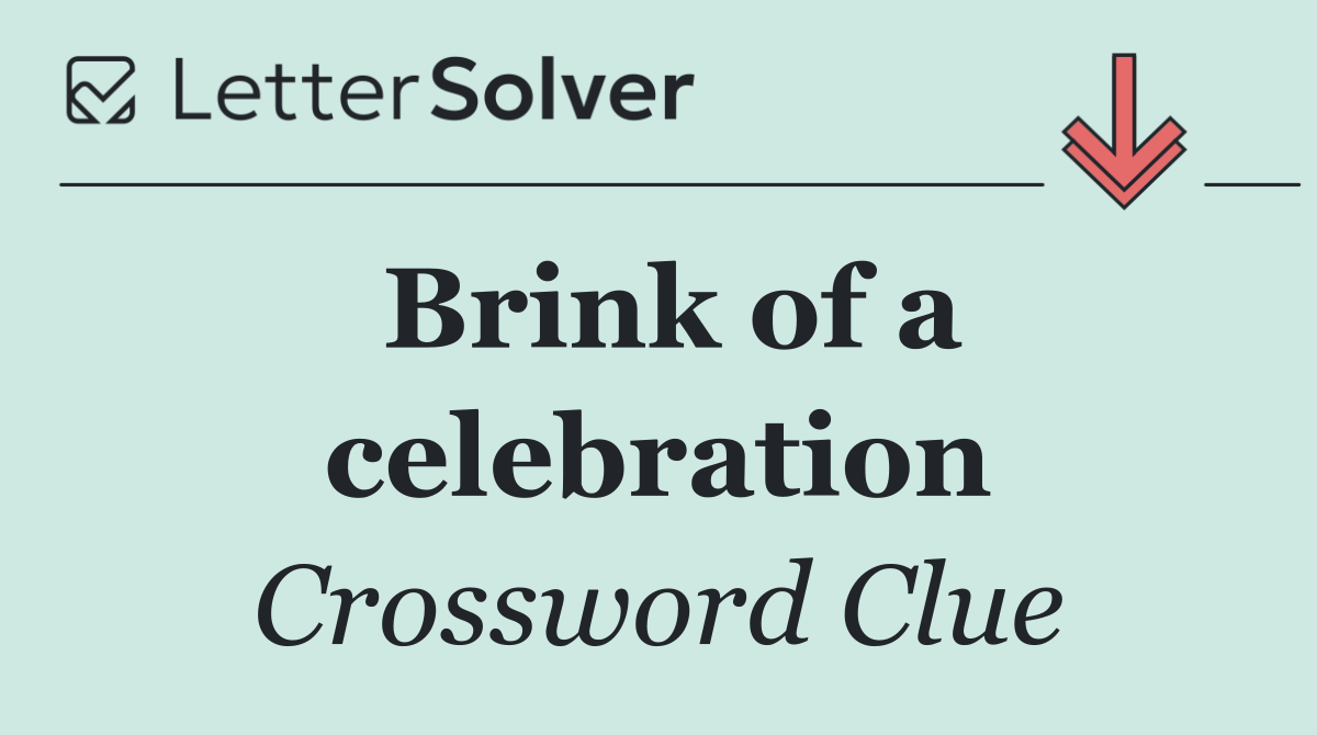 Brink of a celebration