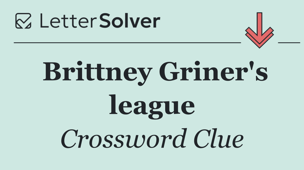 Brittney Griner's league