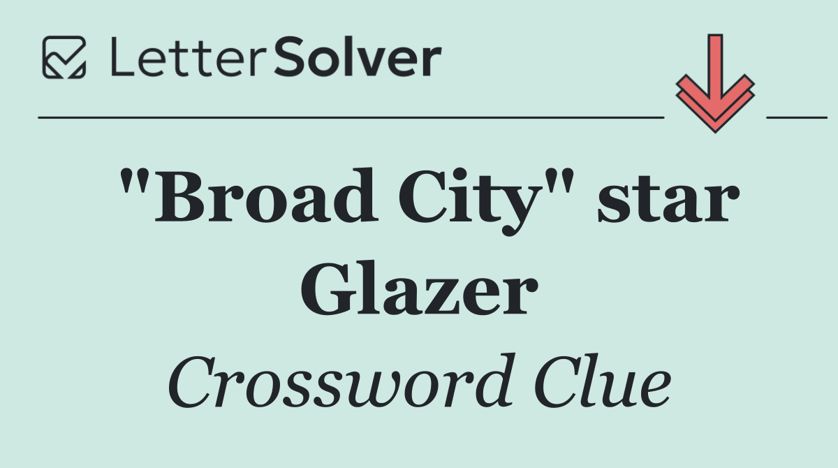 "Broad City" star Glazer