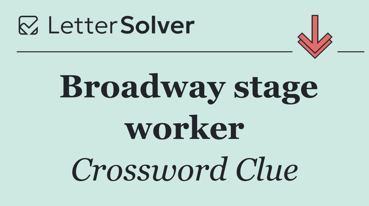 Broadway stage worker