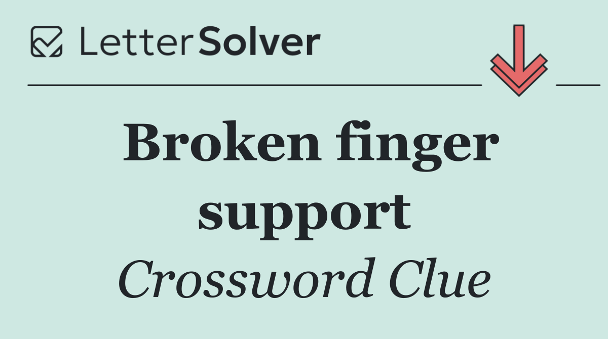 Broken finger support