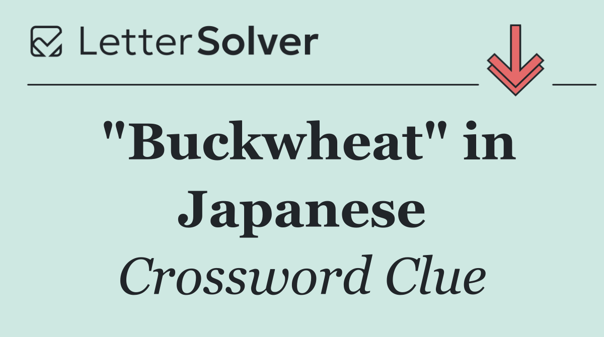 "Buckwheat" in Japanese
