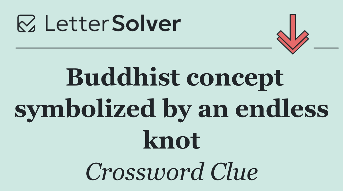 Buddhist concept symbolized by an endless knot