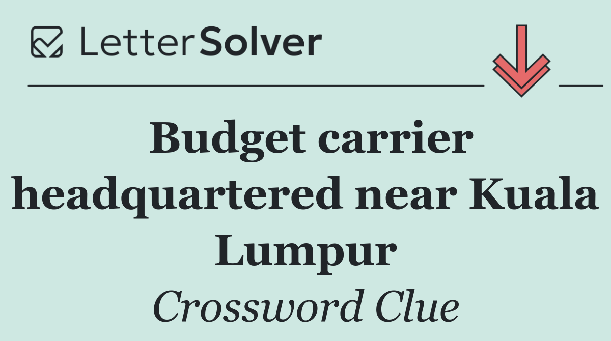 Budget carrier headquartered near Kuala Lumpur