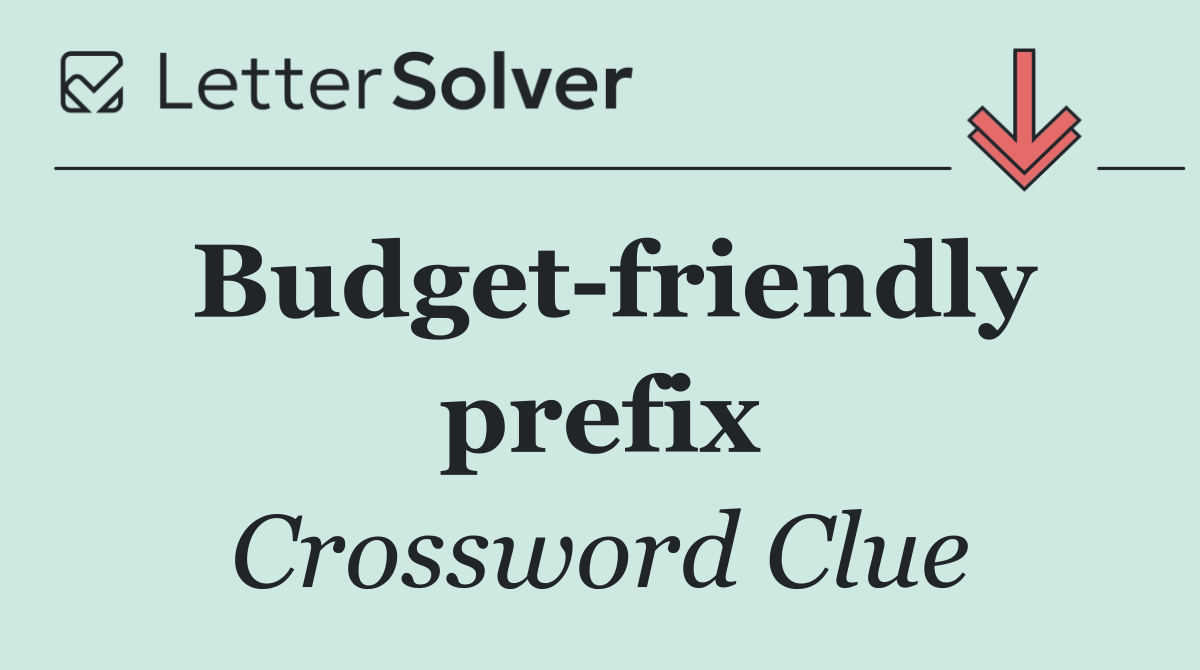 Budget friendly prefix