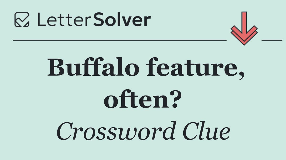 Buffalo feature, often?